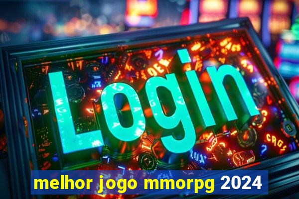 melhor jogo mmorpg 2024